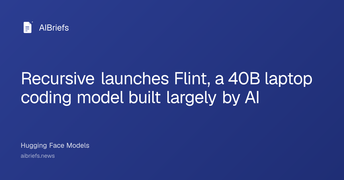 Recursive launches Flint, a 40B laptop coding model built largely by AI